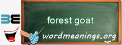 WordMeaning blackboard for forest goat